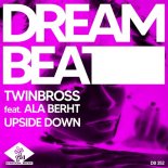 Twinbross feat. Ala Berht - Upside Down (Original Mix)