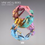 Vini Viсi fеаt. Bеrg - Swееt Hаrmоny