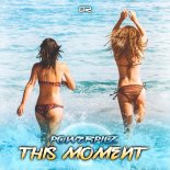 Powerpilz - This Moment (Extended Mix)