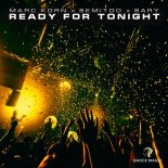 Marc Korn, Sary, Semitoo - Ready For Tonight (Original Mix)