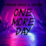 Etienne Cruz & Zephir - One more day