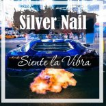 Silver Nail - Siente La Vibra (Original Mix)