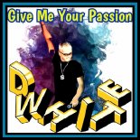 D. White - Give Me Your Passion