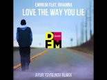 Eminem feat. Rihanna — Love The Way You Lie (Ayur Tsyrenov DFM Remix)