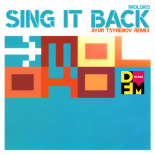 Moloko — Sing it back (Ayur Tsyrenov DFM remix)
