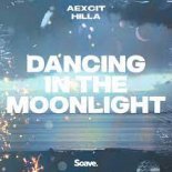 Aexcit feat. HILLA - Dancing In The Moonlight