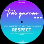 Soul Avengerz, Krysten Cummings - Respect (Trois Garcon Mix)