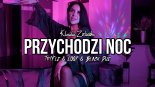 Klaudia Zielińska - Przychodzi noc (Tr!Fle & LOOP & Black Due REMIX)