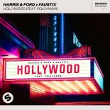 Harris & Ford & Faustix feat. Pollyanna - Hollywood