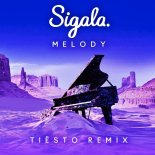 Sigala - Melody (Tiesto Remix)