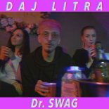 Dr. SWAG - DAJ LITRA (Luxons Bootleg) 2022