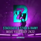 Stacccato & Studi & Rainy - Move Your Mody 2k22 (Hardstyle Extended Mix)