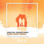Looze feat. Crooked Bangs - Stars (DOFF Remix)