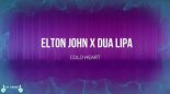 Elton John x Dua Lipa - Cold Hearth (LIVEUSH Bootleg)