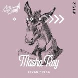 Masha Ray - Levan Polka (Dancing Donkey Mix)