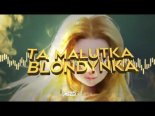 Mig - Ta Malutka Blondynka (MEZER Remix)