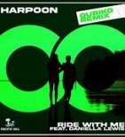 Harpoon - Ride with Me feat. Daniella Lewis (Qubiko Extended Remix)