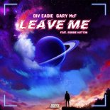 Div Eadie × Gary McF feat. Robbie Hutton  - Leave Me