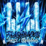 AXMO & R3SPAWN - Flashbacks (Extended Mix)