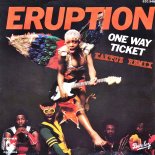 Eruption - One Way Ticket (KaktuZ RemiX)