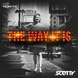 Scotty - The Way It Is (Club Edit)