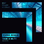 TMW & BE.TH - Boots (YUNA Remix)