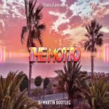 Tiësto & Ava Max - The Motto (DJ MARTIN BOOTLEG 2022)