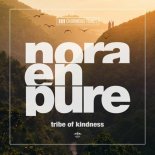 Nora En Pure - Tribe Of Kindness