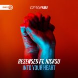 Resensed Feat. Hicksu - Into Your Heart (Extended Mix)
