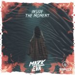 Mark Eva - Inside The Moment (Original Mix)