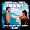 Melisa, Tommo - I'm Alone (Timber & Valeriy Smile & Moty Radio Edit)
