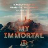 Master Blaster × Beatfighterz × Norda feat. Asja Ahatovic - My Immortal (Gaming Mix)