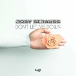 Roby Strauss - Dont let me down