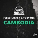 Fun[k]House, Felix Harrer & Toby DEE - Cambodia (Extended Mix)