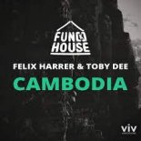 Fun[k]House, Felix Harrer, Toby DEE - Cambodia ( Orginal Mix )