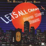 The Michael Zager Band - Let's All Chant (Extended David Kust Remix Edit)
