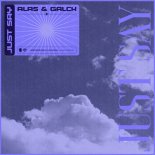 ALAS & Galck - Just Say (Extended Mix)
