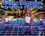 4 Tune Fairytales - My Little Fantasy (Feels Like XTC) (Twisted Mindz & Anklebreaker Bootleg Mix).mp3