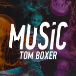Tom Boxer - Music (Original Mix)