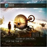 Ocean of Emotion - Stop the Time (Sinan Arsan Remix)