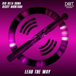 Rio Dela Duna, Ricky Montana - Lead The Way (Original Mix)