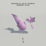 Praana & Julia Church - Nobody Else (Extended Mix)