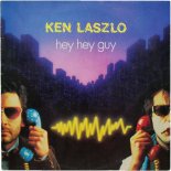 Ken Laszlo - Hey Hey Guy (7'' Vocal Version)