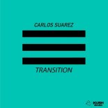 Carlos Suarez - Transition (Original Mix)