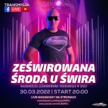DJ ŚWIRU On Air ★ ZeŚWIROWANA ŚRODA ★ (30.03.2022)