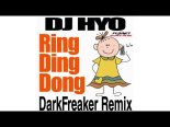 Dj Hyo - Ring Ding Dong 2022 (DarkFreaker Remix)