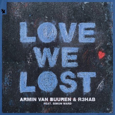 Armin van Buuren & R3hab - Love We Lost (feat. Simon Ward) (Extended Mix)