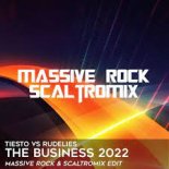 Tiesto vs. RudeLies - The Business 2022 (Massive Rock & Scaltromix Edit)