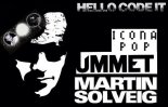 Ummet vs. Martin Solveig & Icona Pop - Hello Code It (Tropea & Bonura Mashup)