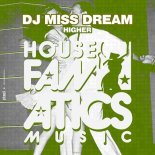DJ MISS DREAM - Higher (Original Mix)